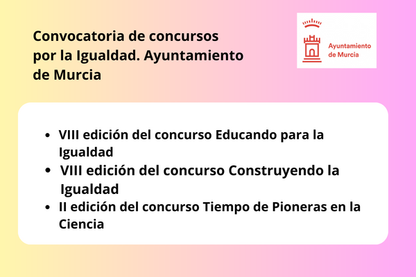 Convocatoria de concursos por la igualdad. Ayto. de Murcia